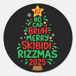 Sticker Rond 67 No Cap Bruh Skibidi Rizzmas Gen Alpha Kids Chri