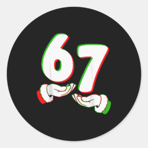Sticker Rond 67 Six Seven Burh Drôle de Noël 6 7 Mème Hommes Fe
