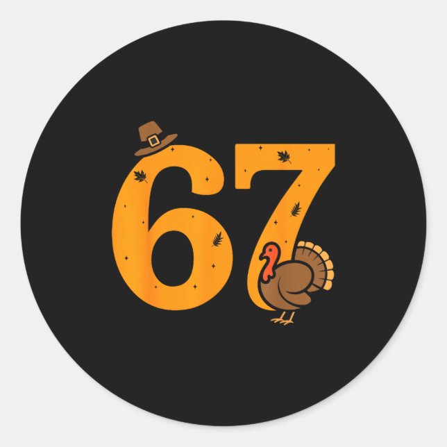 Sticker Rond 67 Thanksgiving Funny Turkey 67 Meme Thanksgiving  (Devant)