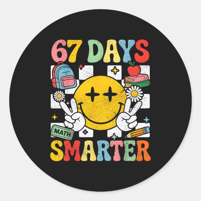 Sticker Rond 67th Day Of School Funny 67 Days Smarter Teacher B (Devant)
