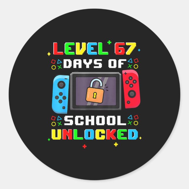 Sticker Rond 67th Day Of School Level 67 Days Of School Unlocke (Devant)