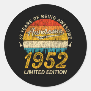 Sticker Rond 69 ans Anniversaire 1952 stupéfiant depuis 69e ann