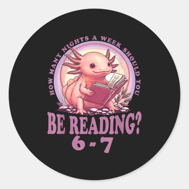 Sticker Rond 6 7 Meme Englieacher Funny 67 Reading Axolotl  (Devant)