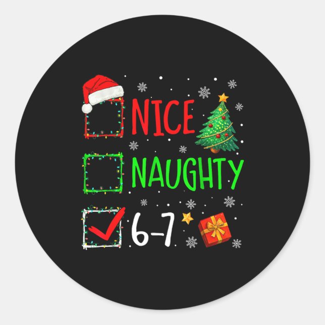 Sticker Rond 6-7 Meme Nice Naughty 67 Christmas Brain Rot Funny (Devant)