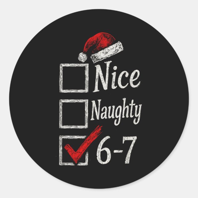 Sticker Rond 6-7 Meme Nice Naughty 67 Christmas Brain Rot Funny (Devant)