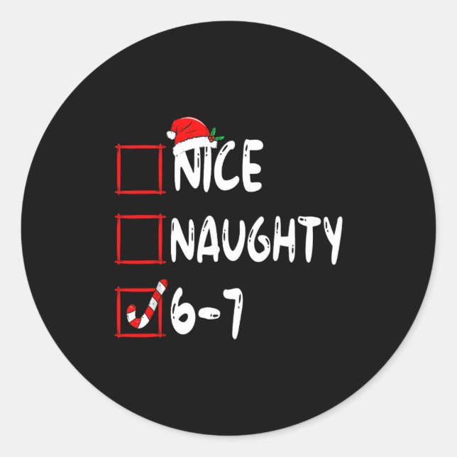 Sticker Rond 6-7 Meme Nice Naughty 67 Christmas Brain Rot Funny (Devant)