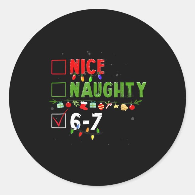 Sticker Rond 6-7 Meme Nice Naughty 67 Christmas Brain Rot Funny (Devant)