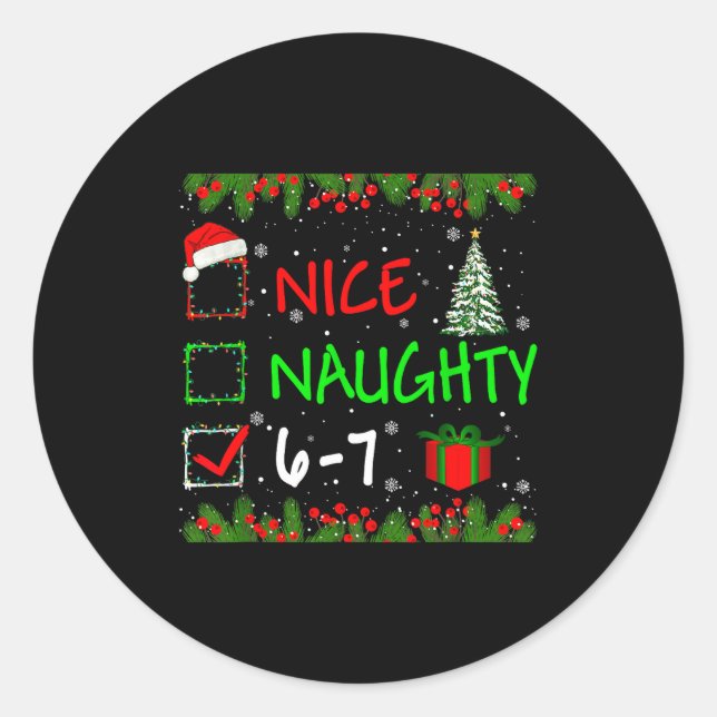 Sticker Rond 6-7 Meme Nice Naughty 67 Christmas Santa Says  (Devant)