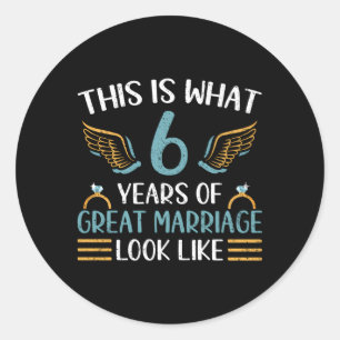 Sticker Rond 6 Ans De Grand Mariage 6E Anniversaire Mariage