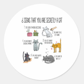 Sticker Rond 6 signes que vous êtes secrètement un chat