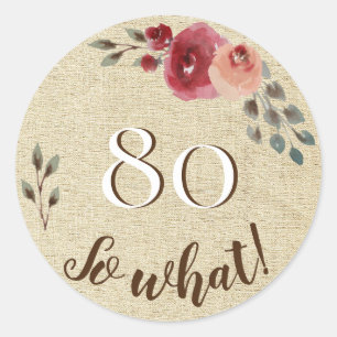 Sticker Rond 80 Alors quelle aquarelle rustique fleurs 80e anni