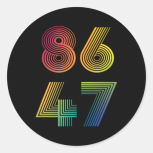 Sticker Rond 86 47 Anti Trump 8647 Impeach 47 Anti-trump Présid