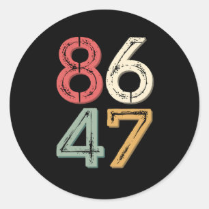 Sticker Rond 86 47 Anti Trump Vintage 80s style rétro