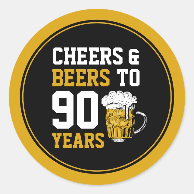 Sticker Rond 90e anniversaire Cheers & Bières à 90 ans (Devant)