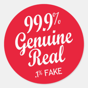 Sticker Rond 99,9% Véritable Réel .1% Faux