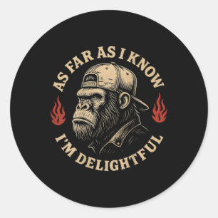 Sticker Rond (à l'arrière) Pour Autant Que Je Sais Je Suis Déli