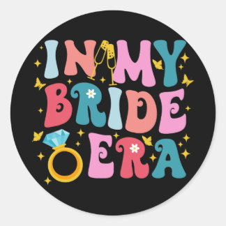 Sticker Rond À l'ère de ma mariée Allons les filles Bachelorett