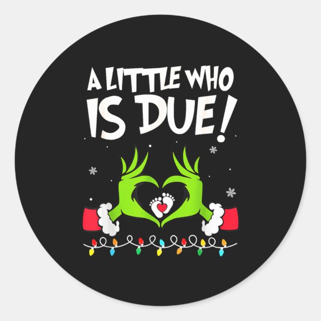 Sticker Rond A Little Who Is Due Pregnancy Announcement Christm (Devant)