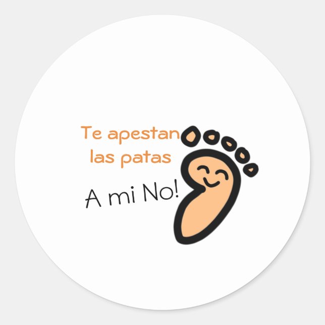 Sticker Rond A mi no me apestan las Patas (Devant)