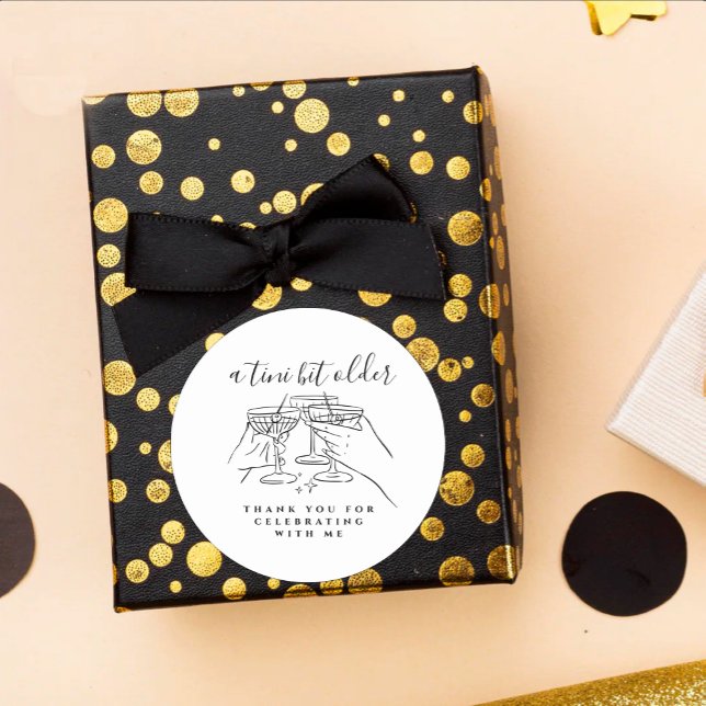 Sticker Rond A Tini Bit Older White Martini Birthday Thank You (Créateur téléchargé)