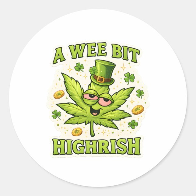 Sticker Rond A Wee Bit Highrish Funny Irish Leaf Vibes (Devant)