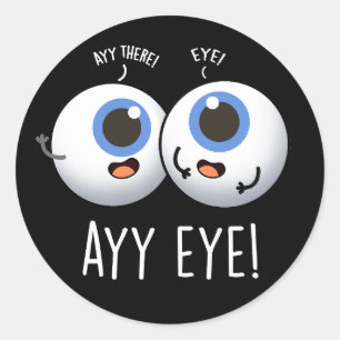 Sticker Rond Aay Eye Funny AI Pun Dark BG