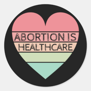 Sticker Rond Abortion Is Healthcare