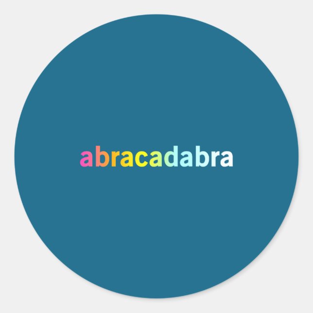 Sticker Rond Abracadabra - Funny Cool Magic Quote  (Devant)