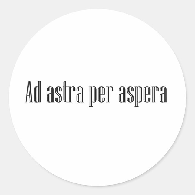 Sticker Rond Ad astra per aspera (Devant)