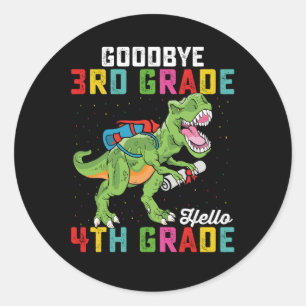 Sticker Rond Adieu 3e année Bonjour 4e année T Rex Dinosaur