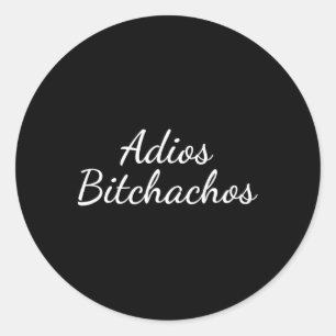 Sticker Rond Adios Achos - Funny Cinco De Mayo - Bye Es Fiesta