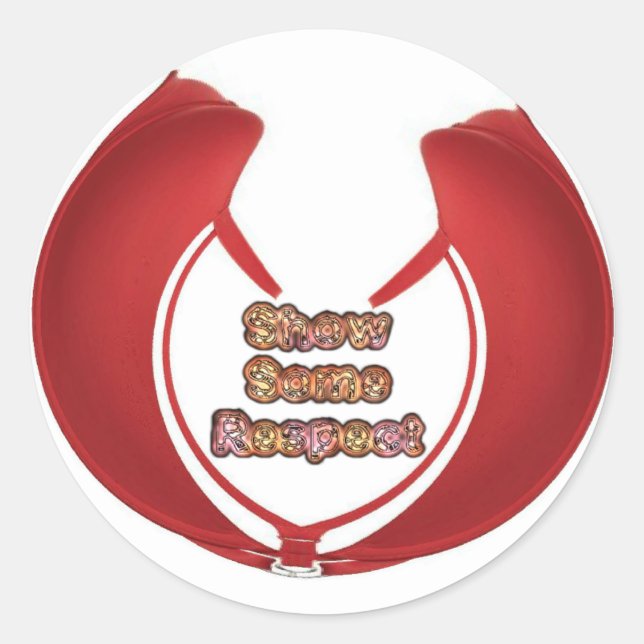 Sticker Rond Afficher un peu de respect Imprimé (Devant)