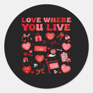 Sticker Rond Agent immobilier Love Where You Live Valentine Imm