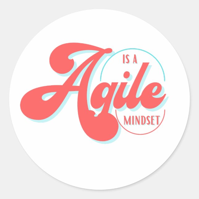 Sticker Rond Agile est une mentalité (Devant)