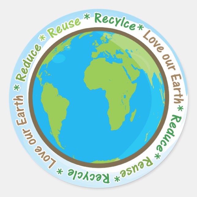 Sticker Rond Aimez notre Terre - Réduisez, réutilisez et recycl (Devant)