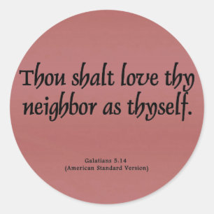 Sticker Rond Aimez vos voisins Galates 5:14