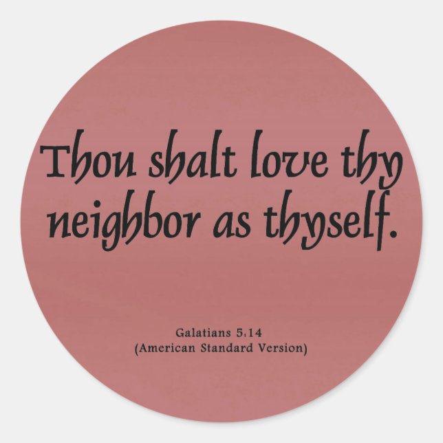 Sticker Rond Aimez vos voisins Galates 5:14 (Devant)