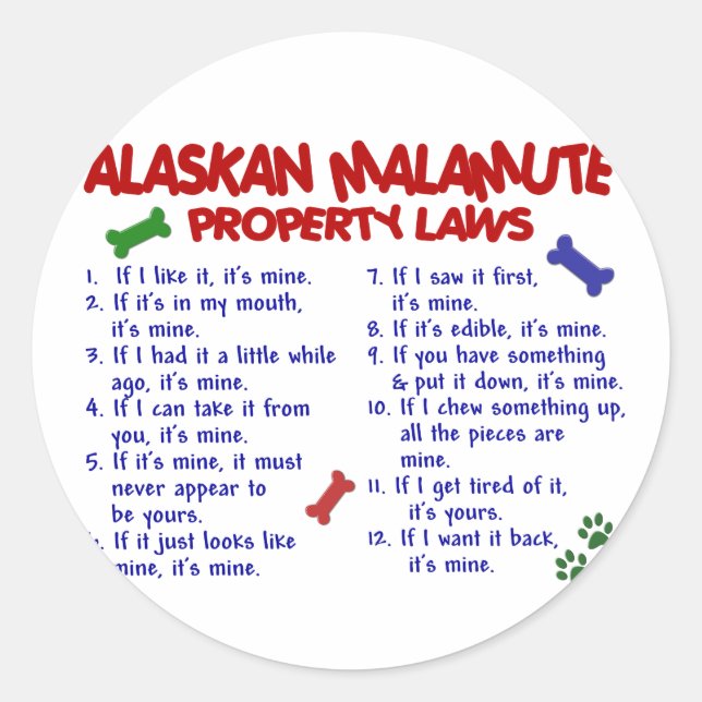 Sticker Rond ALASKAN MALAMUTE Propriété Lois 2 (Devant)