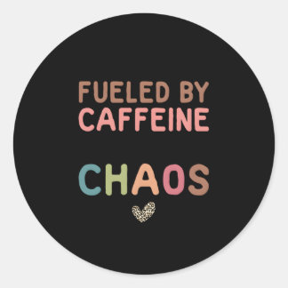 Sticker Rond Alimenté Par La Caféine Et Le Café Chaos Fête Des