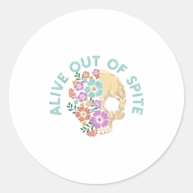 Sticker Rond Alive Out Of Ste Skull Quote  (Devant)