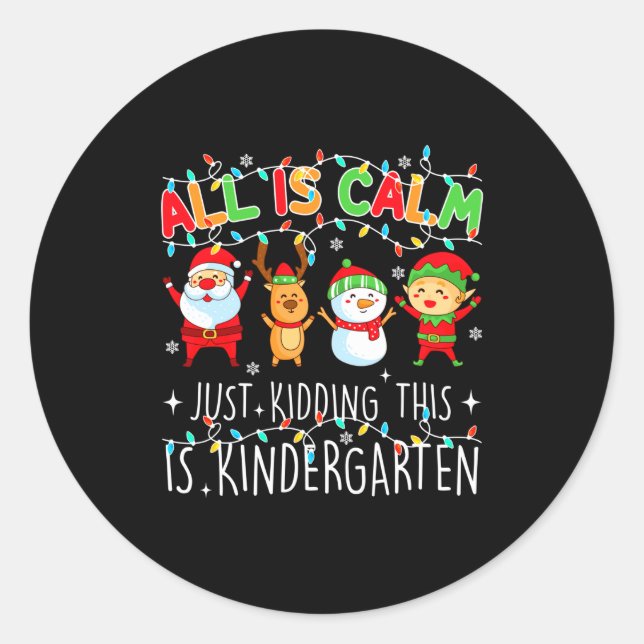 Sticker Rond All Is Calm Funny Xmas Kindergarten Christmas Seas (Devant)