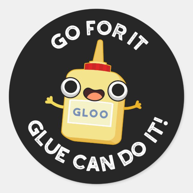 Sticker Rond Aller Pour It Colle Peut Le Faire Drôle Colle Pun (Devant)