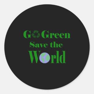Sticker Rond Aller Vert Sauver Le Monde T Shirt