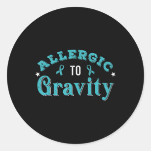 Sticker Rond Allergic To Gravity POTS Dysautonomia Turquoise Ri