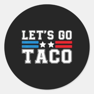 Sticker Rond Allez Taco Quelqu’un sort toujours les poulets drô