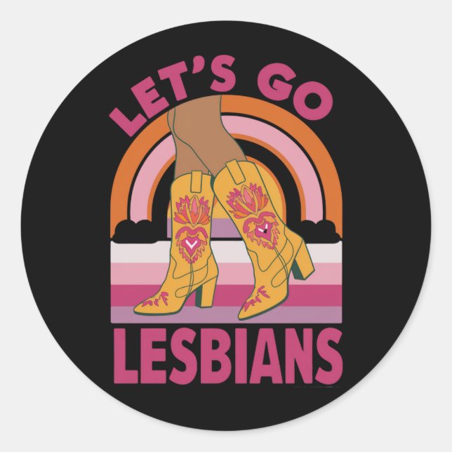 Sticker Rond Allons faire les lesbiennes LGBTQ Pride Mois Cowgi (Devant)