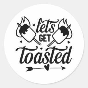 Sticker Rond Allons nous faire griller