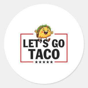 Sticker Rond Allons Taco Drôle Trump Toujours Abandonne _11