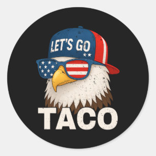 Sticker Rond Allons Taco Drôle Trump Toujours Abandonne 32