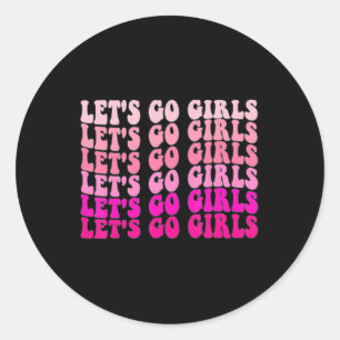 Sticker Rond Allons-y les Filles Enterrement de Vie de Jeune Fi